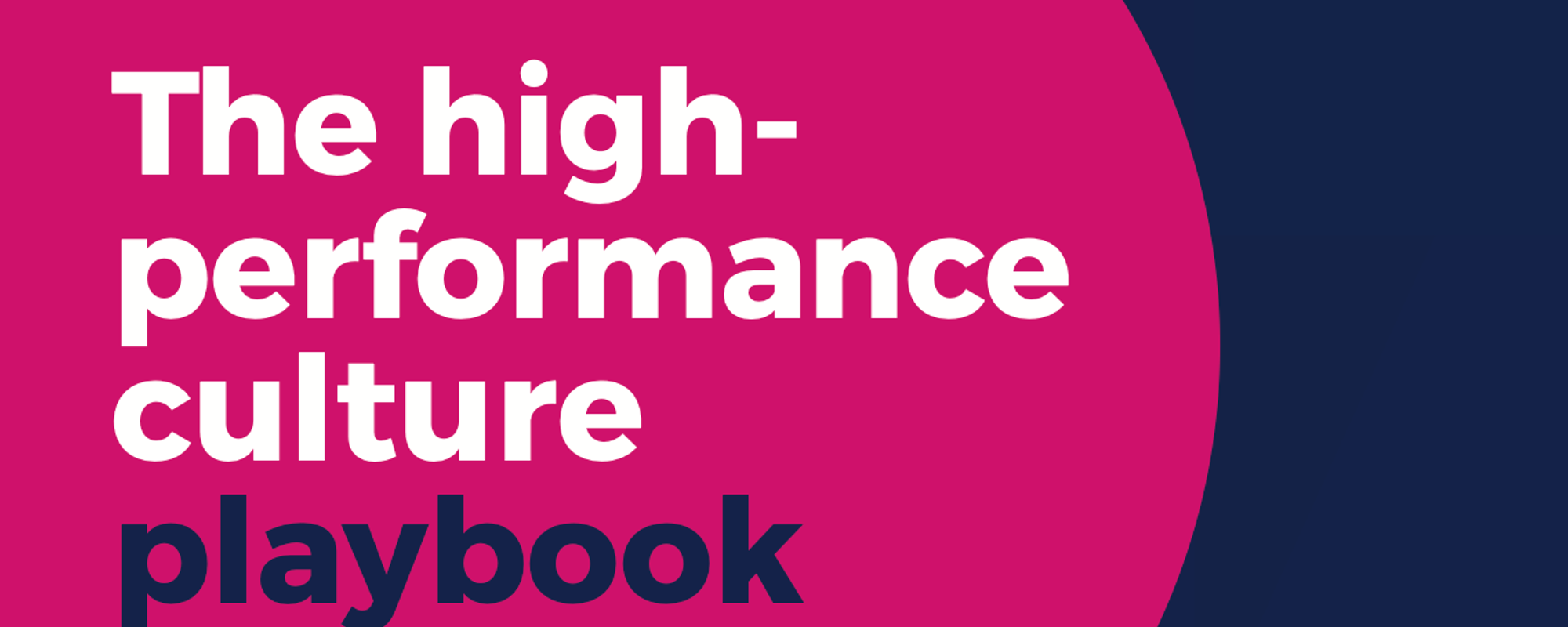 The high-performance culture playbook